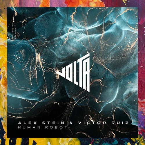 PREMIERE: Alex Stein & Victor Ruiz — Human Robot (Original Mix) [VOLTA]