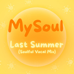 Last Summer (Soulful Vocal Mix)