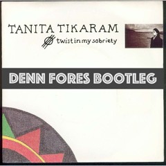 Tanita Tikaram - Twist In My Sobriety (Denn Fores Bootleg)