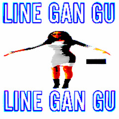 LINE GAN GU