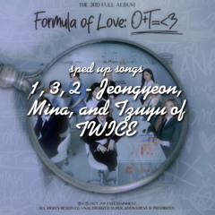 1, 3, 2 - Jeongyeon, Mina, and Tzuyu of TWICE (sped up/nightcore)