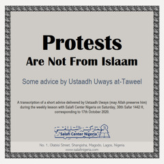 Protests Are Not From Islaam - Advice Regarding Protests in Nigeria | Uways at-Taweel
