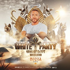 MOUSSA - ANGELS WHITEPARTY Gods Of Egypt Podcast 2023