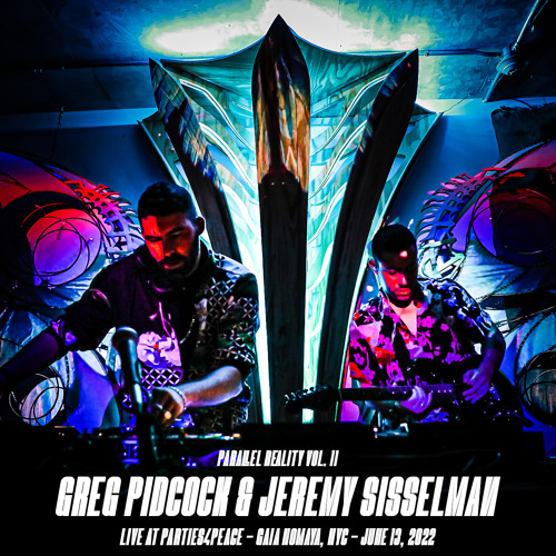 Parallel Reality Vol. 11 ft. Jeremy Sisselman (live) -  Parties4Peace @ NYC - June 13,2022
