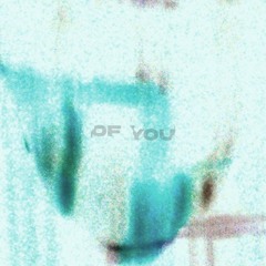 Of You