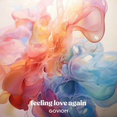 GOVION - Feeling Love Again