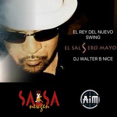 Desde Nueva York "El Rey Del Nuevo Swing" DJ Walter B Nice
