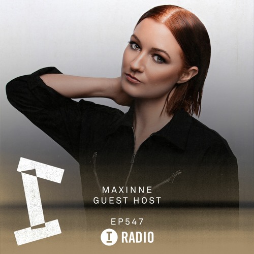 Toolroom Radio EP547 - Presented by Maxinne