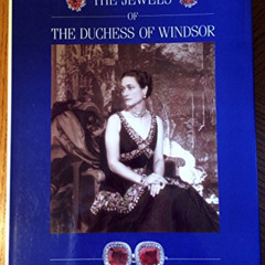 [ACCESS] EPUB 📕 The Jewels of the Duchess of Windsor by  John Culme &  Nicholas Rayn