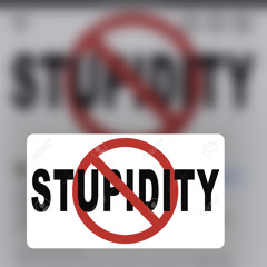 stupidity🧞‍♂️‼️‼️