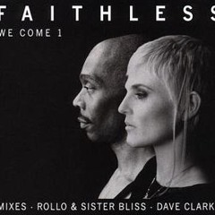 Faithless - We Come One