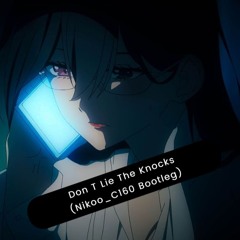 The Chainsmokers - Don't Lie(Nikoo_C160 Bootleg)