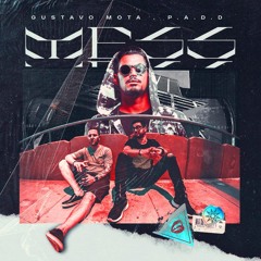 Gustavo Mota, P.A.D.D - MESS | FREE DOWNLOAD