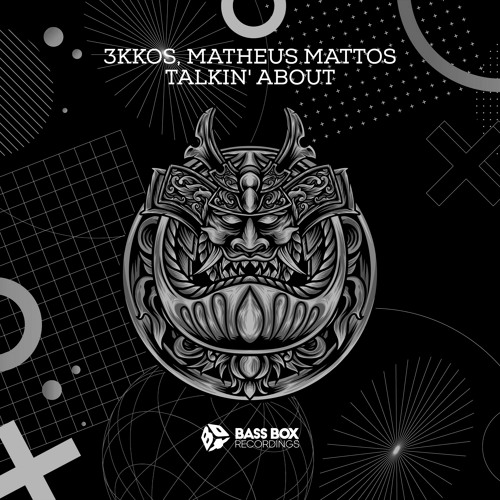 3kkos, Matheus Mattos - Talkin' About