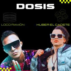 Dosis (feat. Loco Ramon)