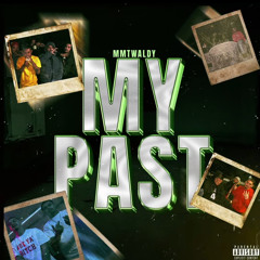 MMT WALDY-My Past