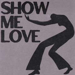 Show Me Love (MECHANYX Remix) [slowed]