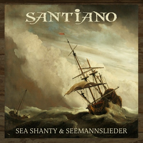 Santiano | Sea Shanty & Seemannslieder