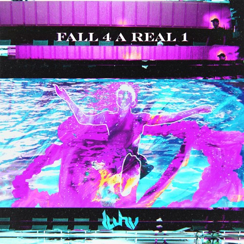 Luhv  - Fall 4 A Real 1