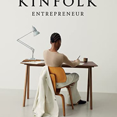 DOWNLOAD KINDLE 📂 The Kinfolk Entrepreneur: Ideas for Meaningful Work by  Nathan Wil