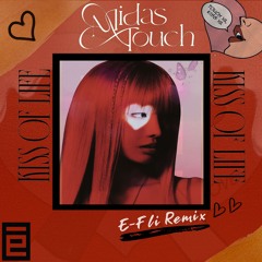 Kiss Of Life - Midas Touch (E-Fli Remix)