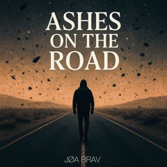 Ashes On The Road