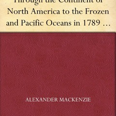 PDF/READ Voyages from Montreal Through the Continent of North America to the Fro