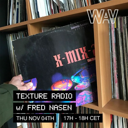 Texture Radio 04-11-21 w/ Fred Nasen at We Are Various