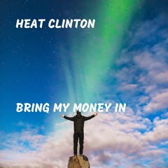 Bring My Money In