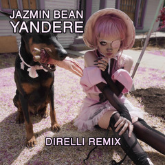 Yandere - Jazmin Bean (DiRelli DnB Remix)