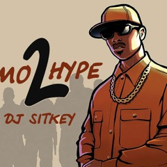 DJ Sitkey - Mo Hype ll (2017)