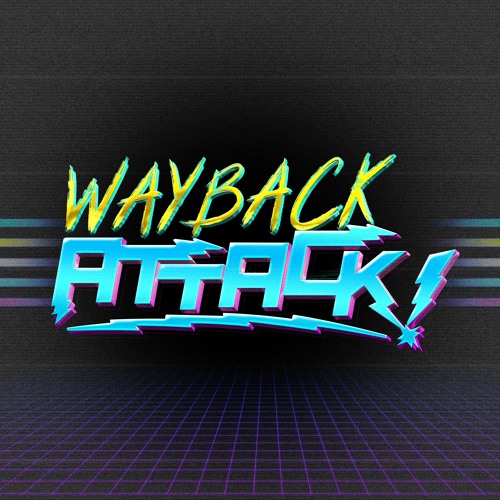 Episode 53 - Wayback Attack is Ice Gold!