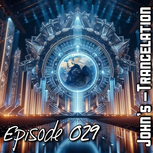 John's Trancelation #029