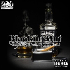 Blackin Out (Ft. Kapital Kaye) - B.O.N.E. - 2020