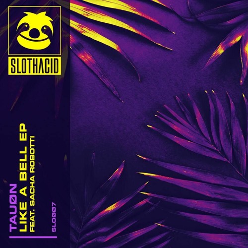 Sacha Robotti & Tau0n - Just Vibin'