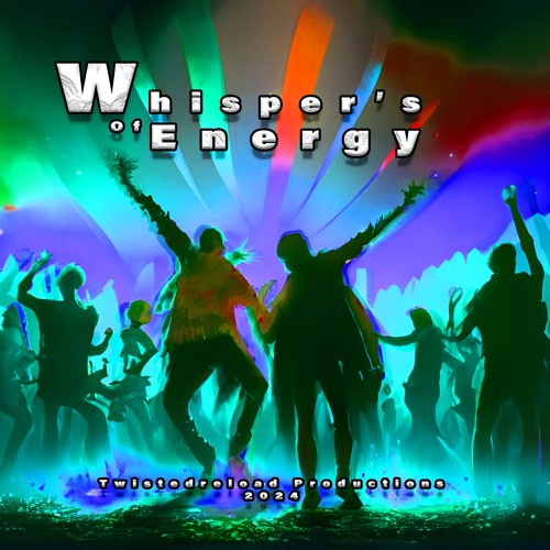 Whisper's Of Energy
