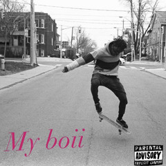 My Boii