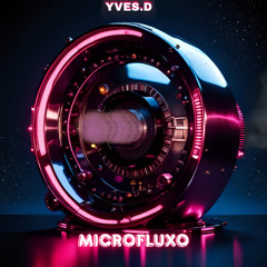 Yves.D - Microfluxo