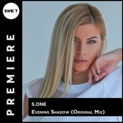 PREMIERE : S.ONE - Evening Shadow (Original Mix)[Blindfold Recordings]