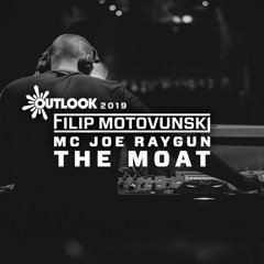 Filip Motovunski & MC Joe Raygun | Outlook Festival 2019 | The Moat | + FULL VIDEO |