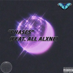 Phases (feat. @AllAlxne) PROD. ROSS GOSSAGE