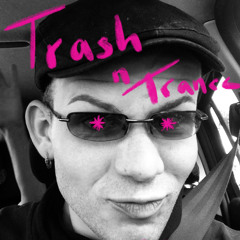Trash N Trance