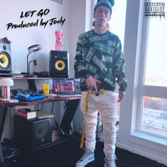 LET GO Prod. JODY