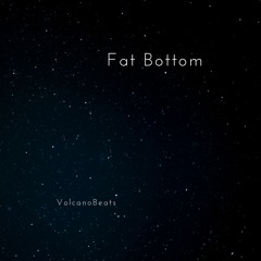 Fat Bottom