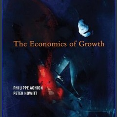 *DOWNLOAD$$ 📕 The Economics of Growth (Mit Press)     Hardcover – Illustrated, December 19, 2008 [