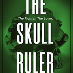 View KINDLE 💝 The Skull Ruler by  Penelope Sky KINDLE PDF EBOOK EPUB