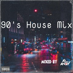 DJ AL ANDY 90's HOUSE MIX