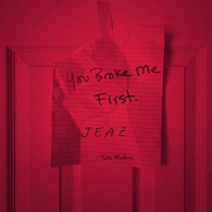 You Broke Me First (Remix)