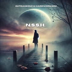 Hardworkerz X Outrageouz - N.S.S.H. (Reloaded) (Radio Edit)