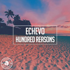 Echevo - Hundred Reasons